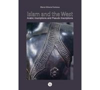 Islam and the West. Arabic inscriptions and pseudo inscriptions - Fontana ...