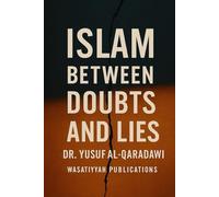 Islam Between Doubts and Lies