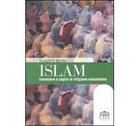 Islam. Conoscere e capire la religione musulmana