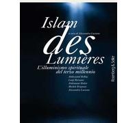 Islam des Lumières. L'illuminismo spirituale del terzo millennio