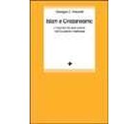 Islam e cristianesimo. L'incontro tra due culture nell'Occidente medievale