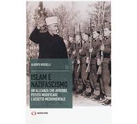 Islam e nazifascismo. Un'alleanza che avrebbe potuto modificare l'assetto mediorientale