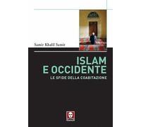 Islam e Occidente. Le sfide della coabitazione