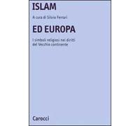 Islam ed Europa. I simboli religiosi nei diritti del vecchio continente