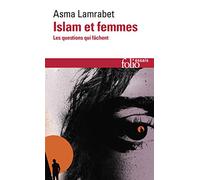 Islam et femmes: Les questions qui fâchent