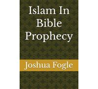 Islam In Bible Prophecy