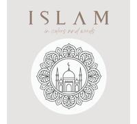 Islam in colors and words: Coloring book (English Version)
