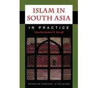 Barbara D. Metcalf Islam in South Asia in Practice (Tascabile)