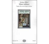 Islam italiano. Viaggio nella seconda religione del paese