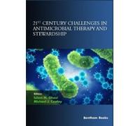 Islam M Ghazi 21st Century Challenges in Antimicrobial Therapy and S (Tascabile)
