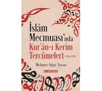 İslam Mecmuası'nda Kur'an-ı Kerîm Tercümeleri (1914-1918)