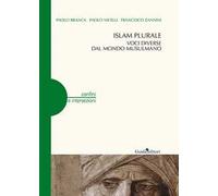 Islam plurale. Voci diverse dal mondo musulmano