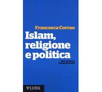 Islam, religione e politica. Una piccola introduzione