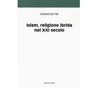 Islam, religione ibrida nel XXI secolo