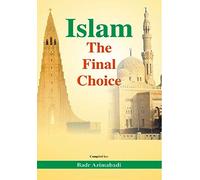 Islam : The Final Choice