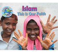 Islam, This is Our Faith (My World Your World)