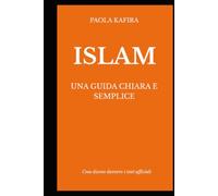 Islam: una guida chiara e semplice