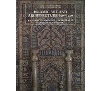 Islamic Art and Architecture 650-1250