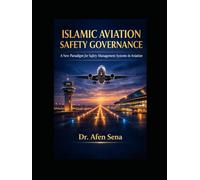 Islamic Aviation Safety Governance: A New Paradigm for Safety Management Systems in Aviation