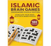 Islamic brain games crossword puzzle edition: Stimulate Your Mind with 180 Islamic Based Crossword activity book - Engaging Islamic Brain Games for ... Large Print, Adults & Seniors, 8.5 x 11.