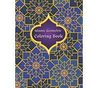Islamic Colorin Islamic Geometric Coloring Book: Islamic Geometric P (Tascabile)