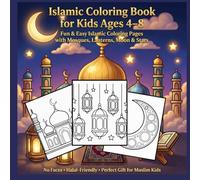 Islamic Coloring Book for Kids Ages 4-8: Fun & Easy Islamic Coloring Pages with Mosques, Lanterns, Moon & Stars | No Faces | Halal-Friendly Gift for Muslim Kids