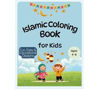 Islamic Coloring Book for Kids Ages 4-8: Fun Easy Simple Muslim Coloring Pages with Mosques Crescents Patterns and Ramadan Themes for Learning Creativity and Relaxation