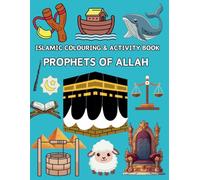 ISLAMIC COLOURING & ACTIVITY BOOK: PROPHETS OF ALLAH