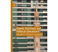 Islamic Doctrines and Political Liberalism: Muslim's Sincere Support