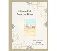 Islamic Eid Coloring Book for Kids: Calm & Minimal Designs for All Ages: Islamic Eid Coloring Book