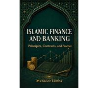 Islamic Finance and Banking: Principles, Contracts, and Practice