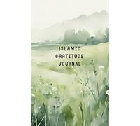 Islamic Gratitude Journal: A 90-Page Guided Bullet Journal for Daily Shukr, Reflection & Mindfulness (5x8 Pocket Size)