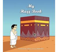 Islamic Lessons Made Easy Abbas Ibrahim My Hajj Book (Tascabile) Worship