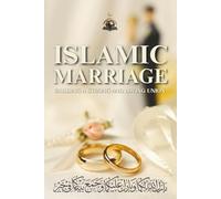 Islamic Marriage: Building a Strong and Loving Union