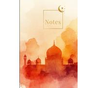 Islamic Notes Journal- Hardcover Sunset Edition Elegant Lined Notebook for School, Quran Study, or Daily Writing | 137 College Ruled Pages | 6x9