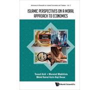 Islamic Perspectives on a Moral Approach to Economics: 0