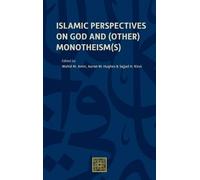 Islamic Perspectives on God and (Other) Monotheism(s) (Copertina rigida)