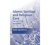 Islamic Spiritual and Religious Care: Theory and Practices