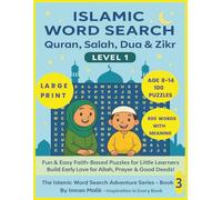 Islamic Word Search Quran, Salah, Dua, and Zikr Puzzle Book for kids Age 8-14: Fun & Easy Faith-Based Islamic Word search Puzzles for kids Age 8-14 to ... Prayer & Good Deeds ,large print 100 puzzles