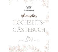 islamisches Hochzeitsgästebuch: Entdecken Sie unser islamisches Hochzeitsgästebuch - der perfekte Begleiter für Ihren besonderen Tag!