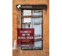 Islamists and the Global Order: Between Resistance and Recognition