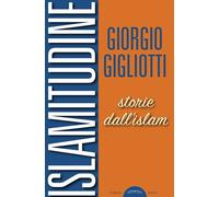Islamitudine. Storie dall'Islam - [Ponte Sisto]