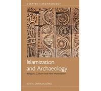 Islamization and Archaeology: Religion, Culture and New Materialism