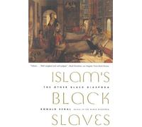 ISLAM'S BLACK SLAVES P: The Other Black Diaspora - Segal Ronald