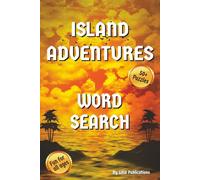 Island Adventures: Word Search with Easy to Read Print about Island Adventures and more | 6x9 inches, 110 pages | 50+ puzzles ... Gift for Vacations, Holidays, and Free Times