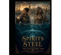 Island ink Studio - Spirits and Steel Volume 2: The Clockwork Tide