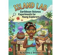 Island Lab: 15 Caribbean Science Experiments for Young Explorers
