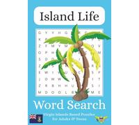Island Life Word Search Puzzle Book: Word Searches with Easy to Read Print about US Virgin Islands, British Virgin Islands, Beaches and More | 6x9 ... Vacations, Birthdays, Holidays and Free Times