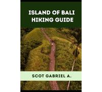 ISLAND OF BALI HIKING GUIDE