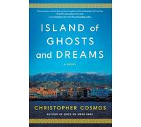 Island of Ghosts and Dreams: A Novel